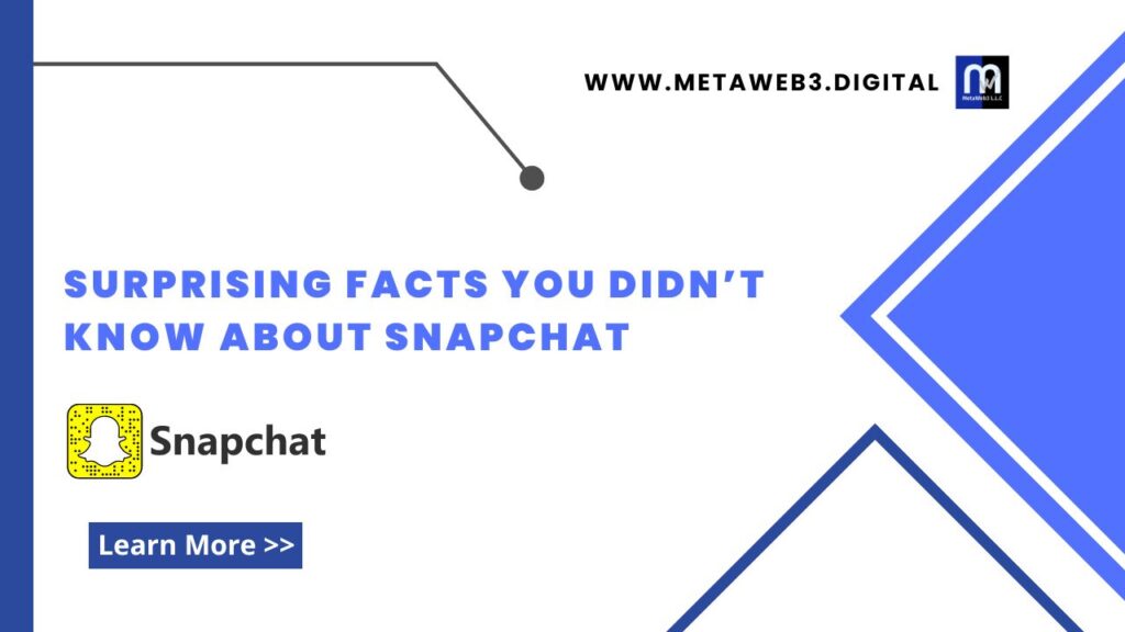 Surprising Facts You Didn’t Know About Snapchat