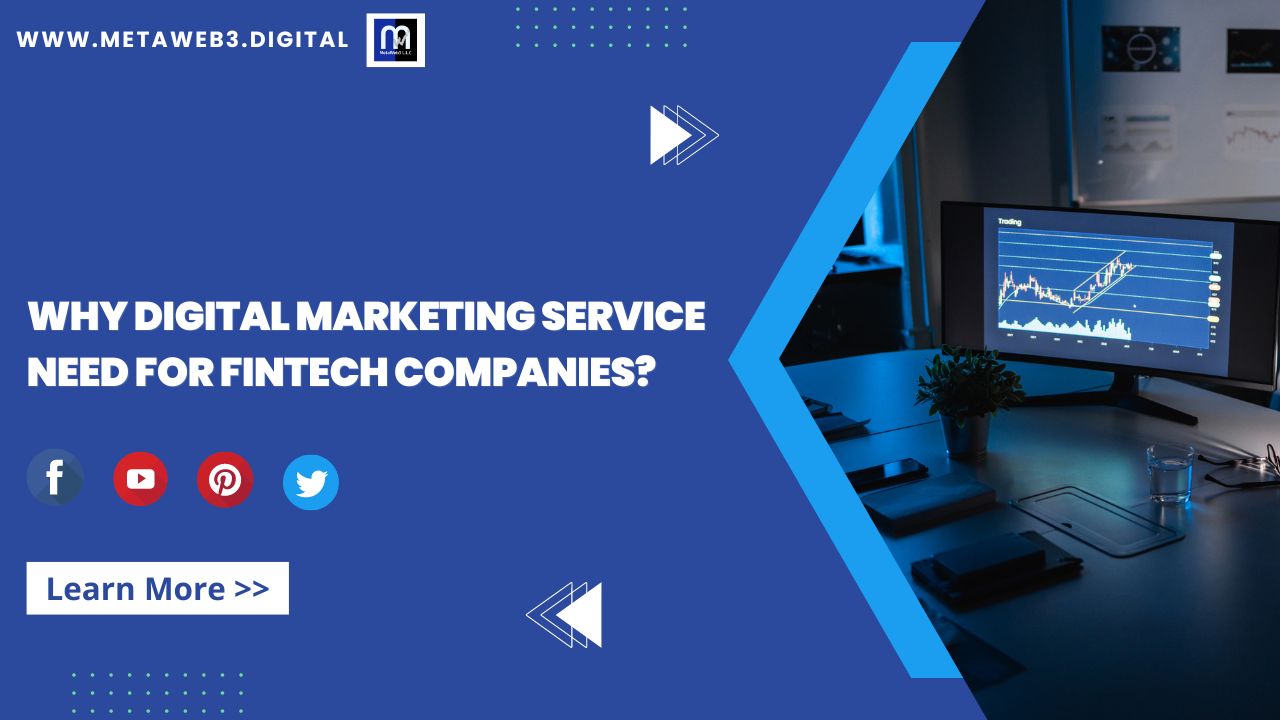 Why Digital Marketing Service Need for Fintech Companies