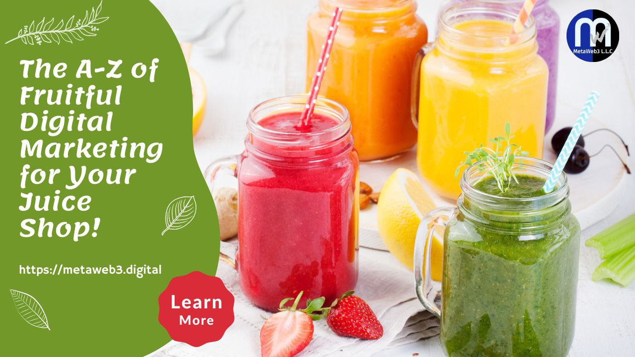Digital Marketing for Your Juice Shop